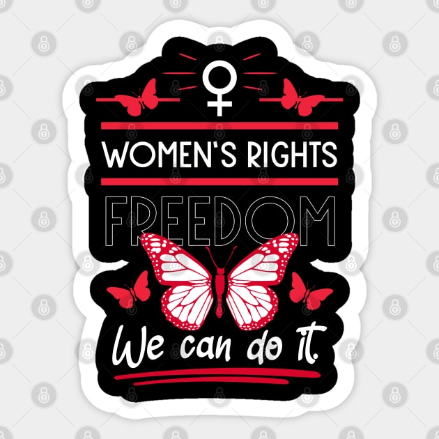 women's rights freedom we can do it Sticker by HCreatives